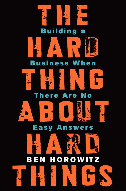 The Hard Thing About Hard Things hardcover