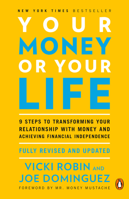 Your Money or Your Life paperback by Vicki Robin and Joe Dominguez