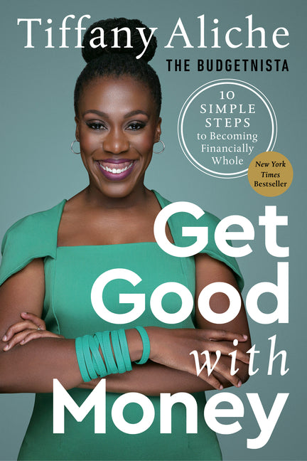 Get Good with Money hardcover by Tiffany Aliche