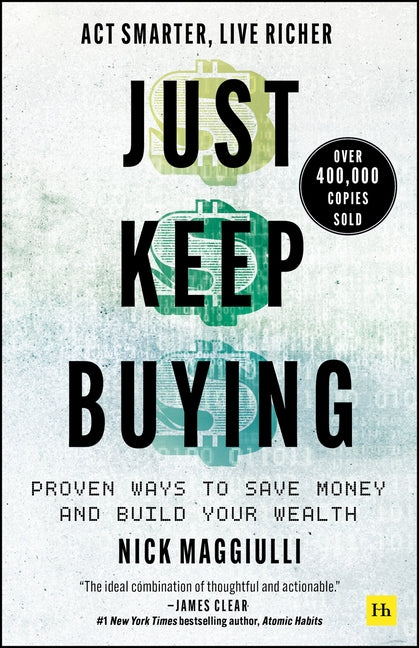 Just Keep Buying paperback by Nick Maggiulli
