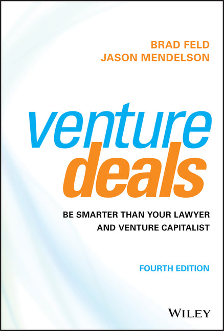 Venture Deals fourth edition by Brad Feld and Jason Mendelson — hardcover