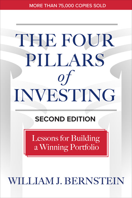 The Four Pillars of Investing: Lessons for Building a Winning Portfolio (2nd Edition)