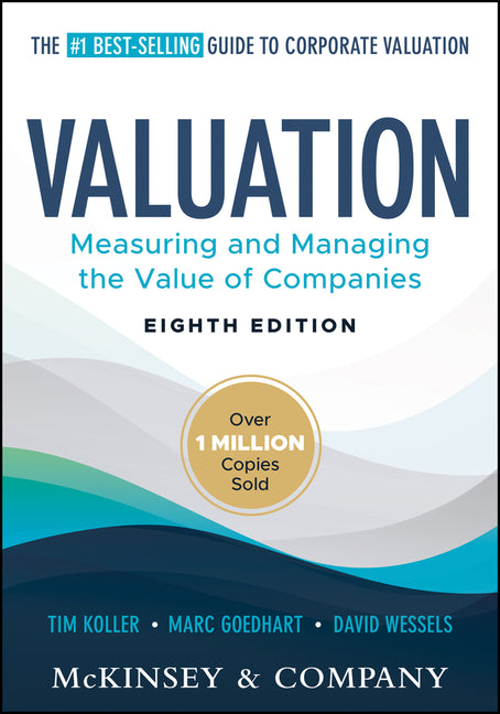 Valuation: Measuring and Managing the Value of Companies, eighth edition — hardcover cover