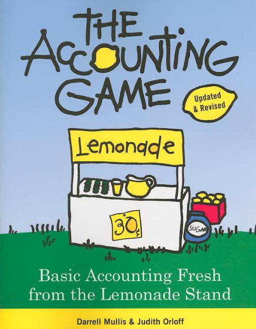 The Accounting Game by Darrell Mullis and Judith Orloff — paperback