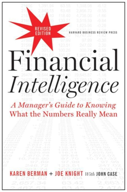 Financial Intelligence, revised edition by Karen Berman and Joe Knight — hardcover