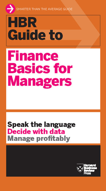HBR Guide to Finance Basics for Managers — paperback