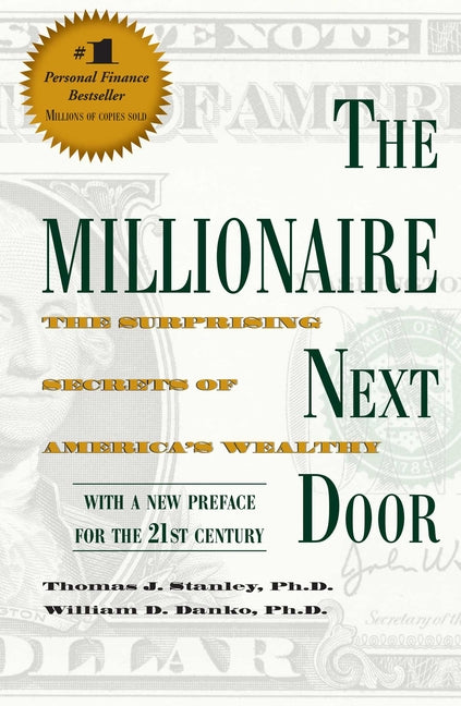 The Millionaire Next Door paperback by Thomas J. Stanley and William D. Danko