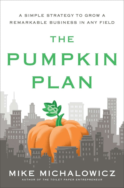 The Pumpkin Plan by Mike Michalowicz — hardcover cover