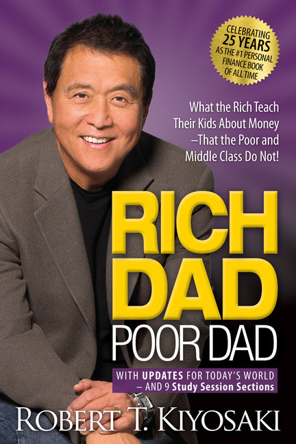 Rich Dad Poor Dad — 25th Anniversary paperback edition by Robert T. Kiyosaki