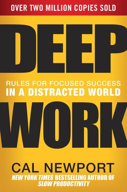 Deep Work by Cal Newport — hardcover