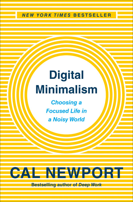 Digital Minimalism by Cal Newport