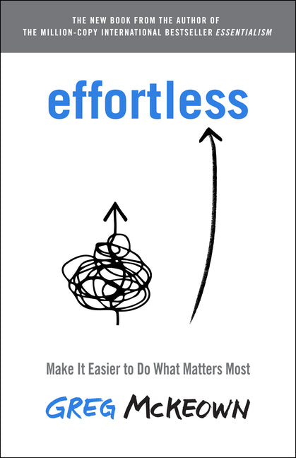 Effortless by Greg McKeown — hardcover