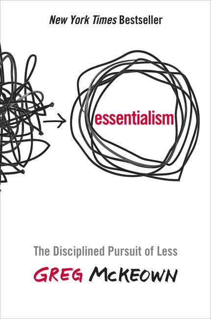 Essentialism by Greg McKeown — hardcover