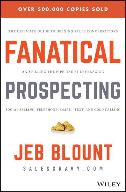 Fanatical Prospecting by Jeb Blount — hardcover