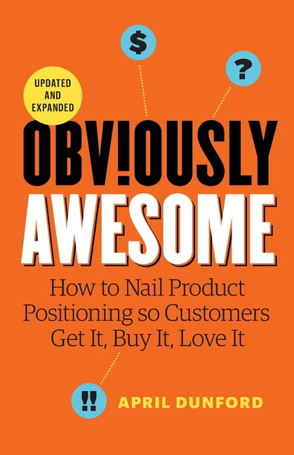 Obviously Awesome by April Dunford — second edition paperback