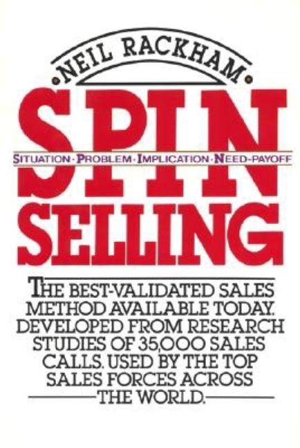 SPIN Selling by Neil Rackham — hardcover